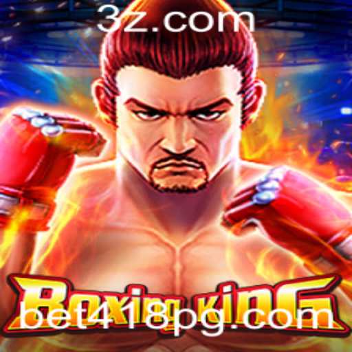 Explorando o Universo de BoxingKing: Um Guia Completo com Foco em bet418