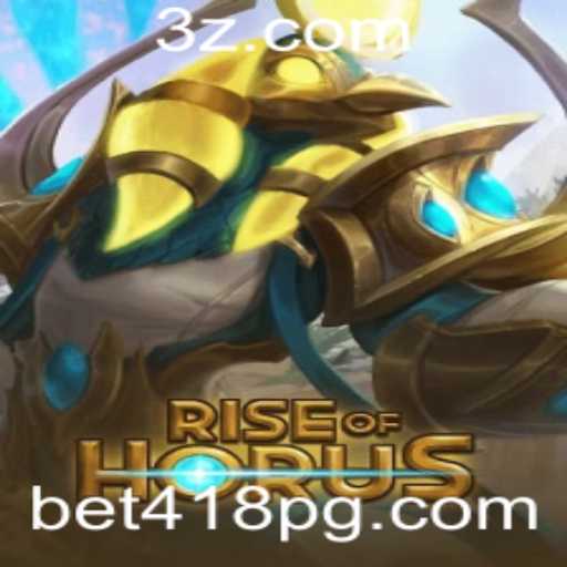 Descubra o Fascinante Mundo de RiseofHorus com bet418
